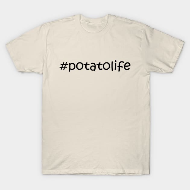 Potato Life T-Shirt by mkly